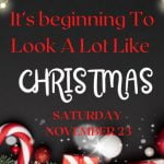 It's Beginning To Look A Lot Like Christmas Saturday 23 November